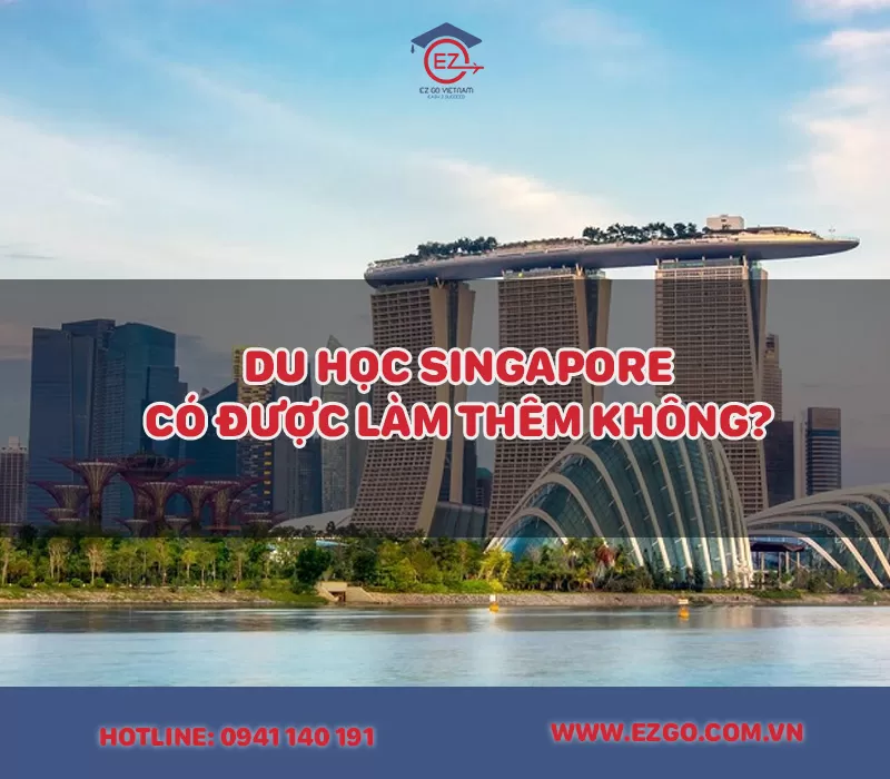 du-hoc-singapore-co-duoc-lam-them-khong
