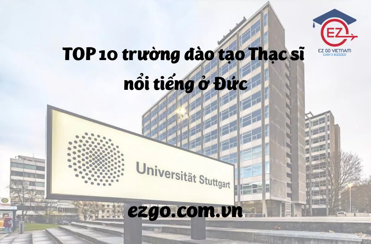 TOP  10 TRƯỜNG ĐẠI HỌC ĐÀO TẠO THẠC SĨ NỔI TIẾNG TẠI ĐỨC