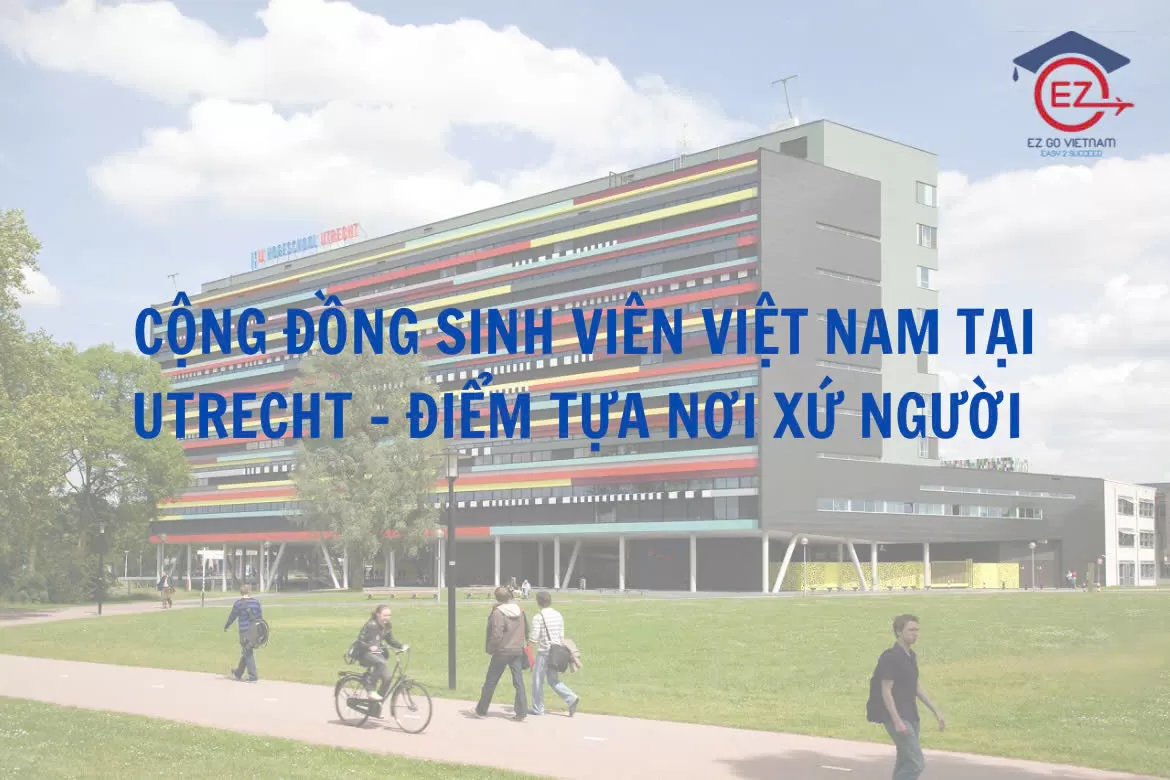 CỘNG ĐỒNG SINH VIÊN VIỆT NAM TẠI UTRECHT – ĐIỂM TỰA NƠI XỨ NGƯỜI