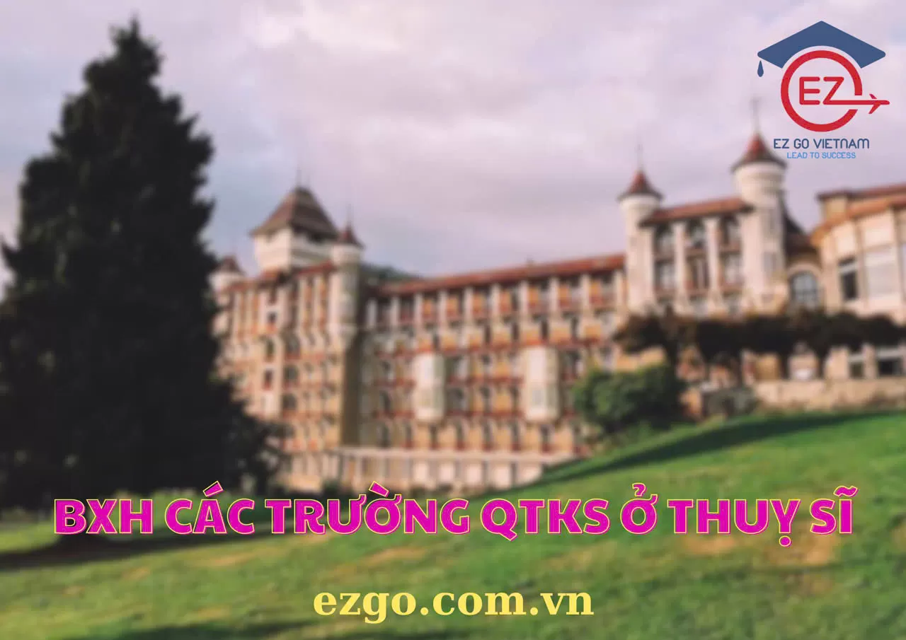 BẢNG XẾP HẠNG CÁC TRƯỜNG QTKS TẠI THUỴ SĨ