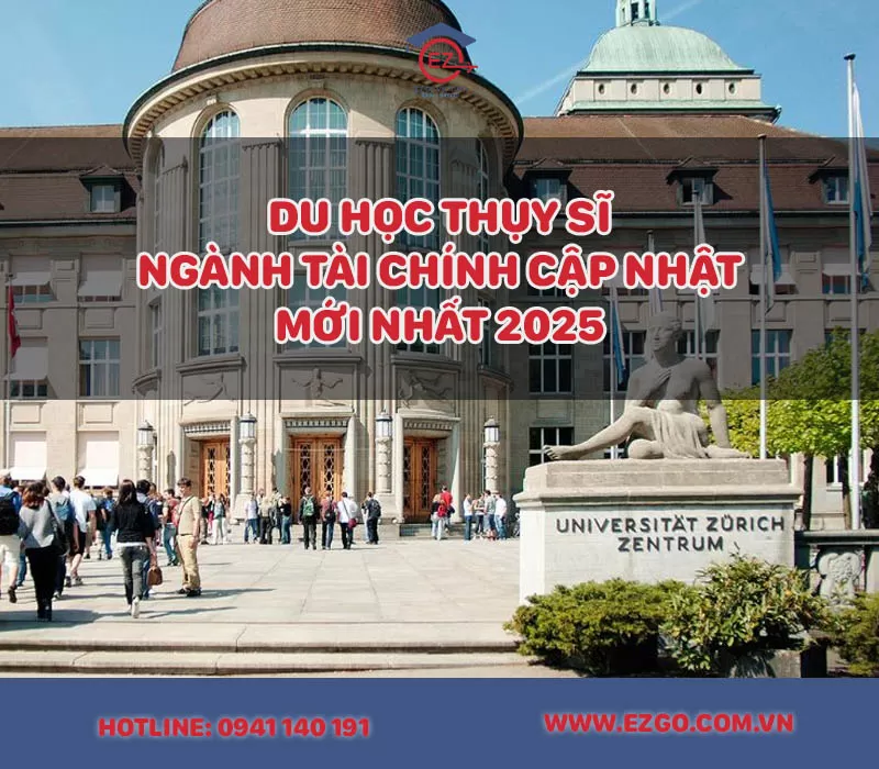 Du Học Thụy Sĩ Ngành Tài Chính: Điều Kiện, Chi Phí Mới Nhất 2025