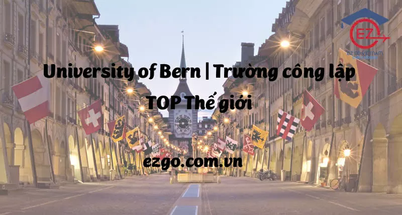 Du học Đại học Bern – Học bổng SGES & Master Grants Thụy Sĩ