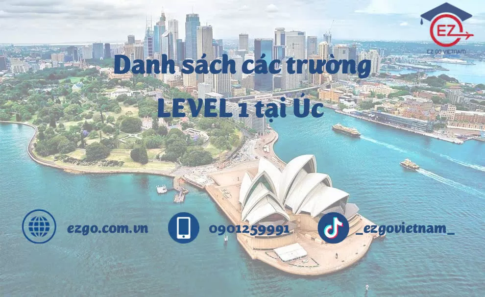 Danh sách trường Level 1 tại Úc 2026 | Du học EZ Go Vietnam