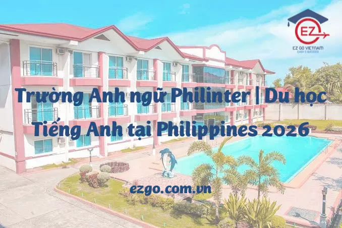 Trường Anh ngữ Philinter – Du học tiếng Anh tại Philippines 2026