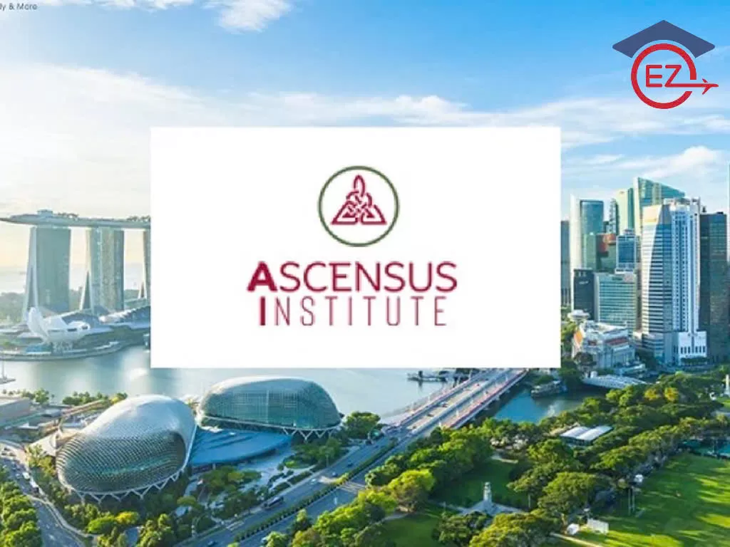 HỌC VIỆN ASCENSUS, SINGAPORE: PHÁT TRIỂN SỰ NGHIỆP CỦA BẠN VỚI BẰNG MBA